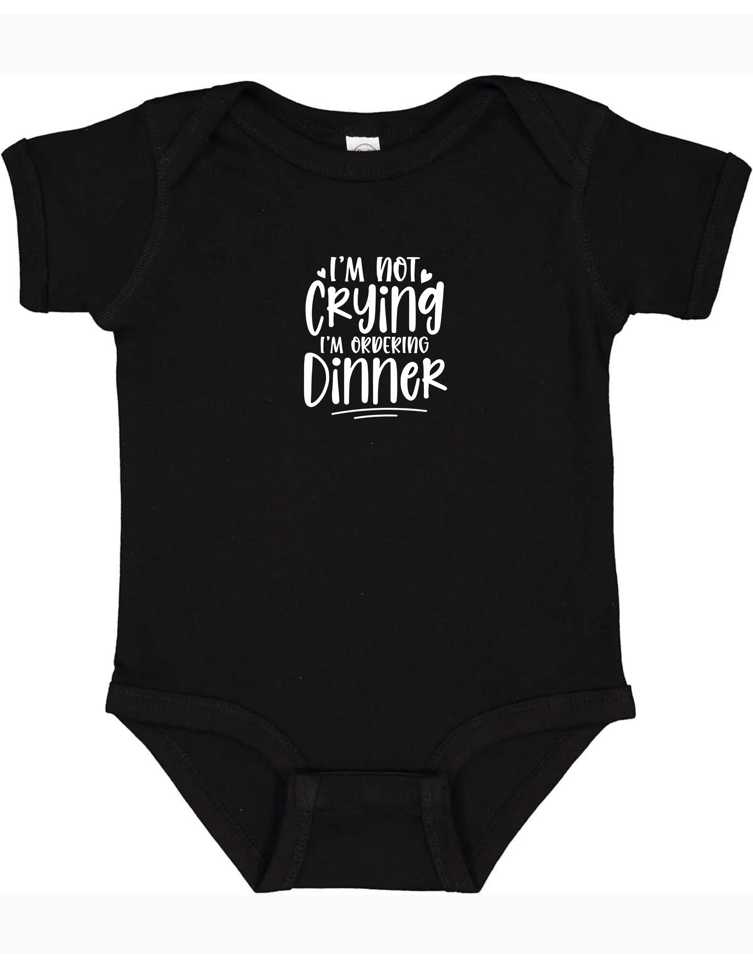 I'm Not Crying I'm Ordering Dinner