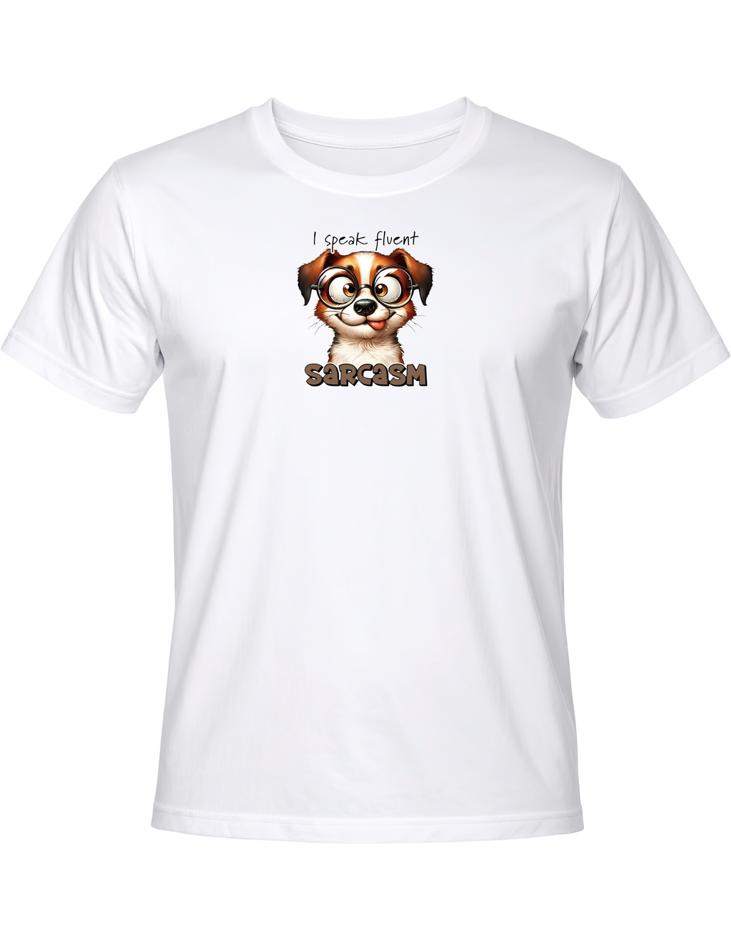 I Speak Fluent Sarcasm