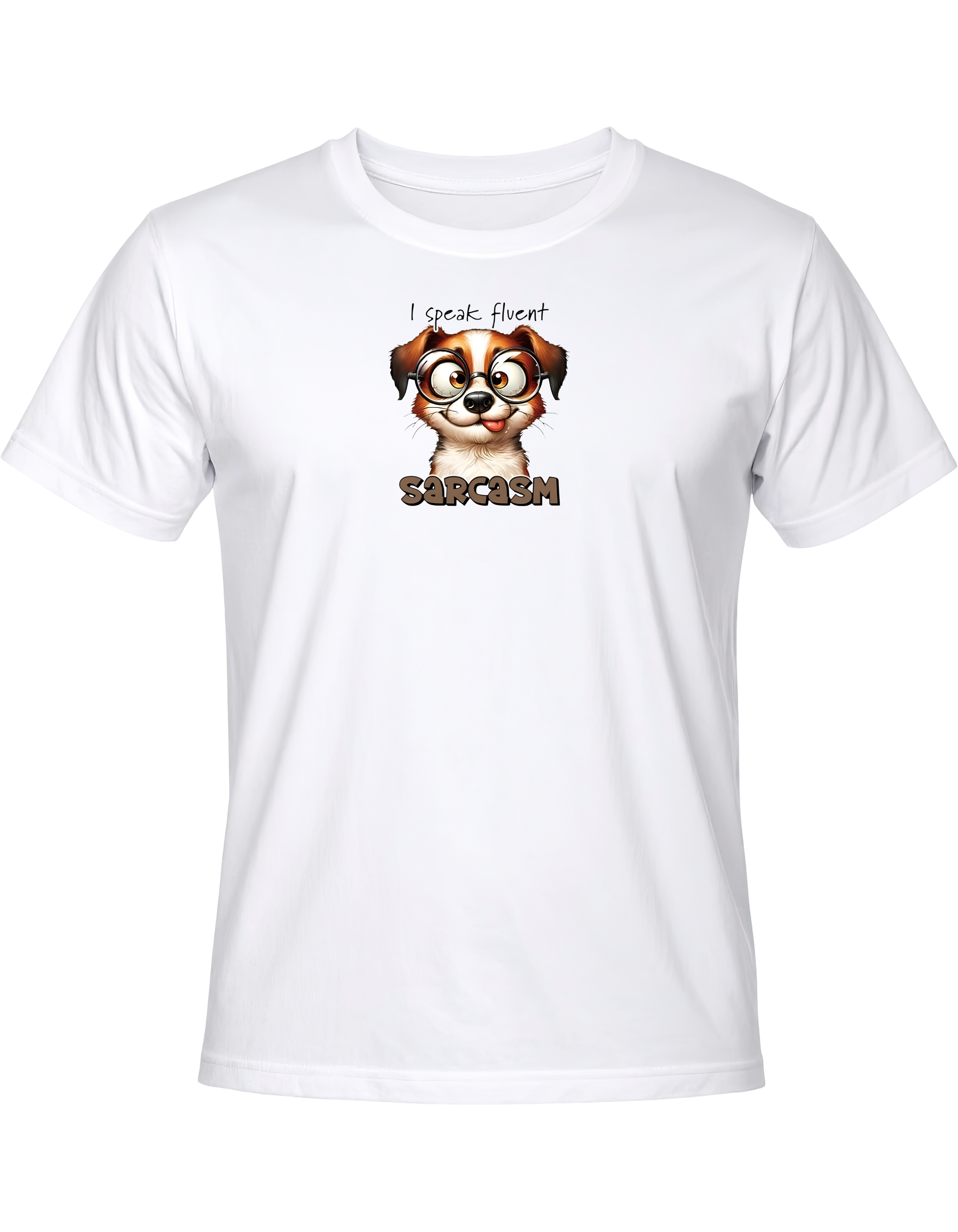 I Speak Fluent Sarcasm