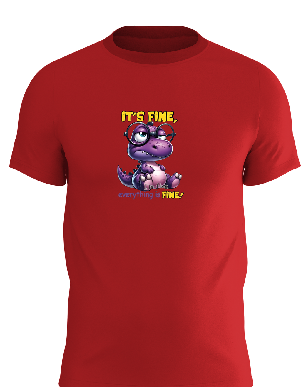 It's Fine, I'm Fine Everything Is Fine