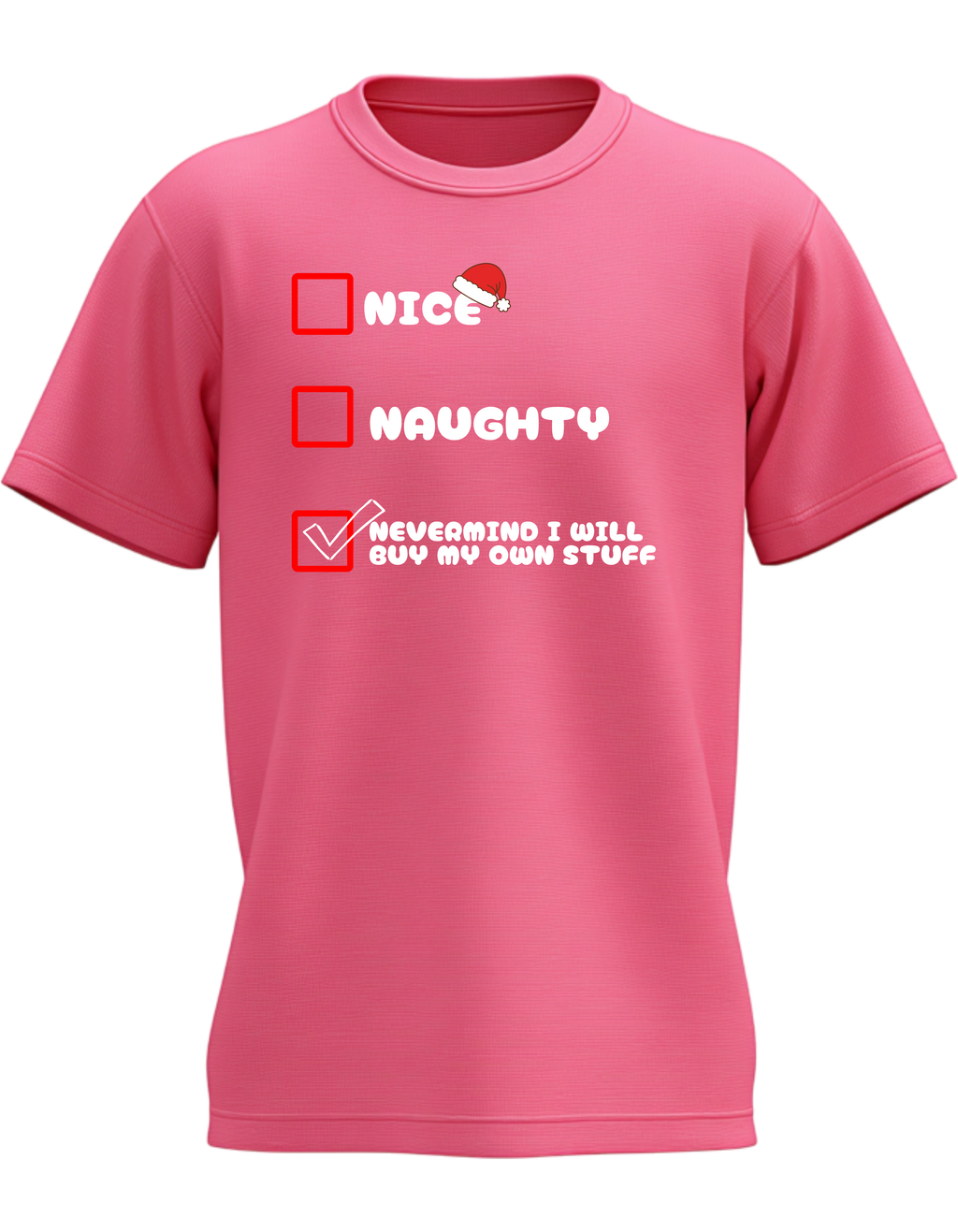 Nice or Naughty Never Mind I Will Buy My Own Stuff