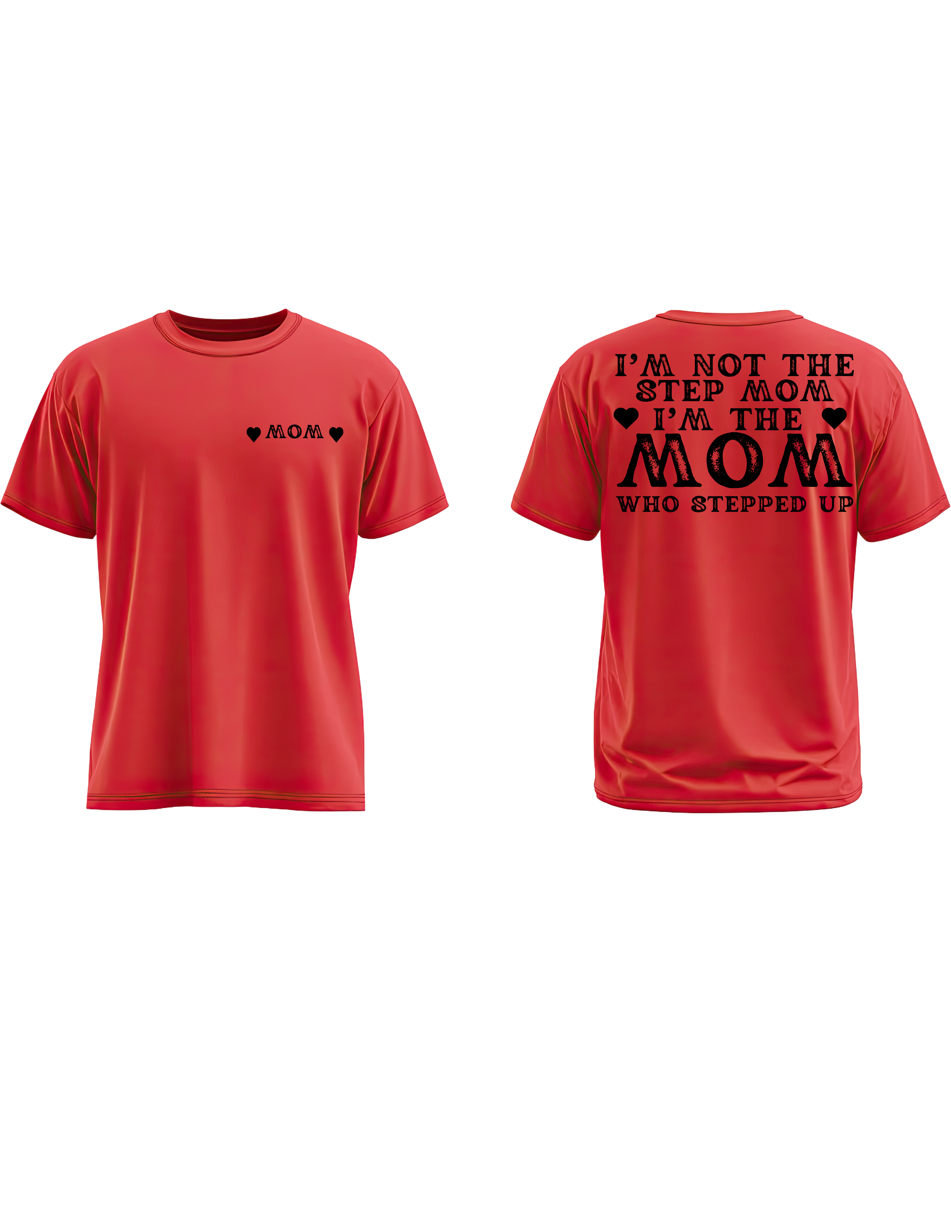 I'm Not The Step Momd I'm The Mom Who Stepped Up