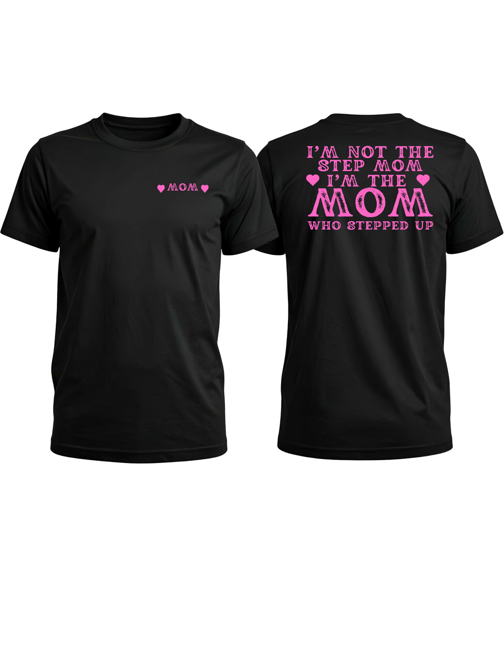 I'm Not The Step Momd I'm The Mom Who Stepped Up