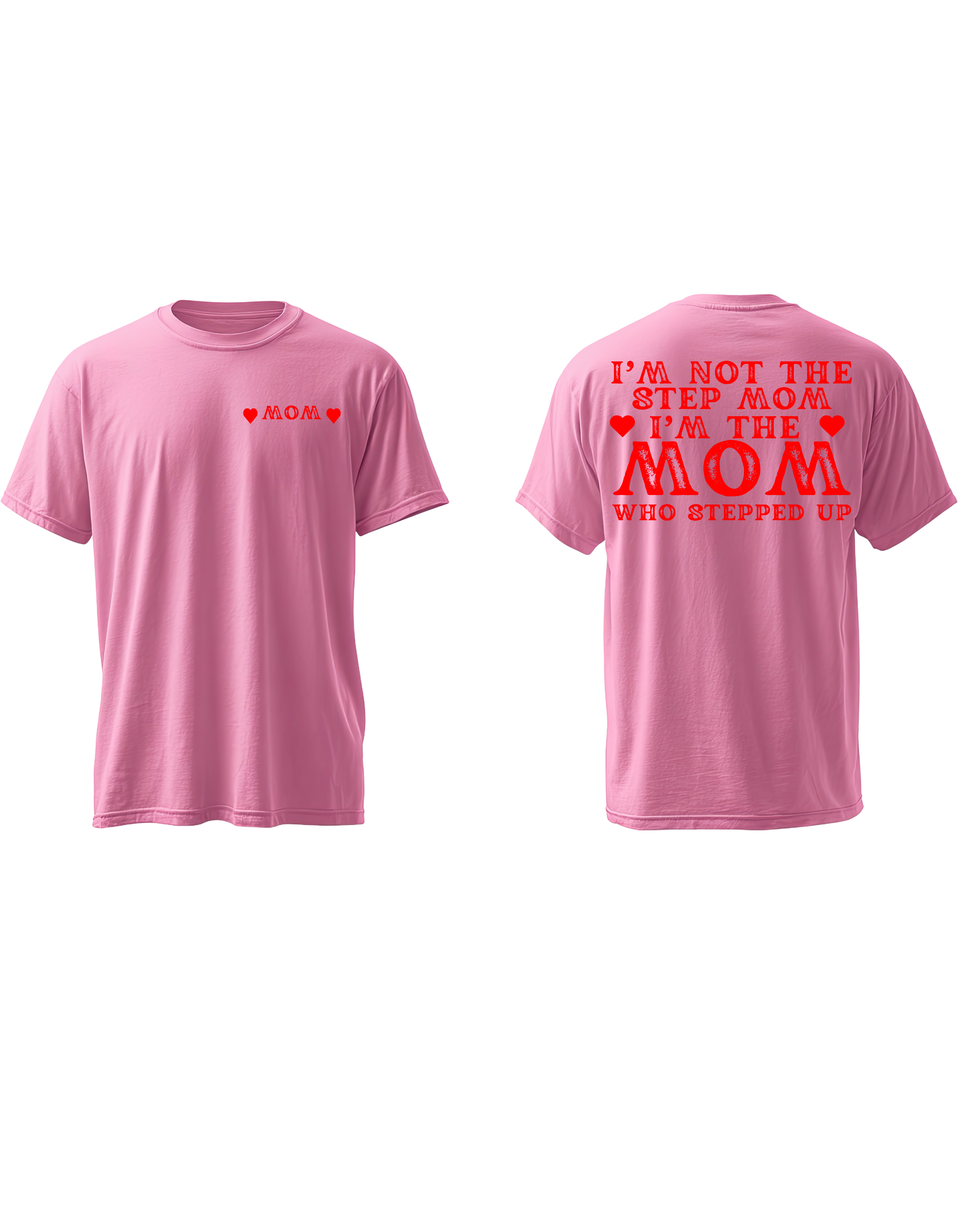 I'm Not The Step Momd I'm The Mom Who Stepped Up