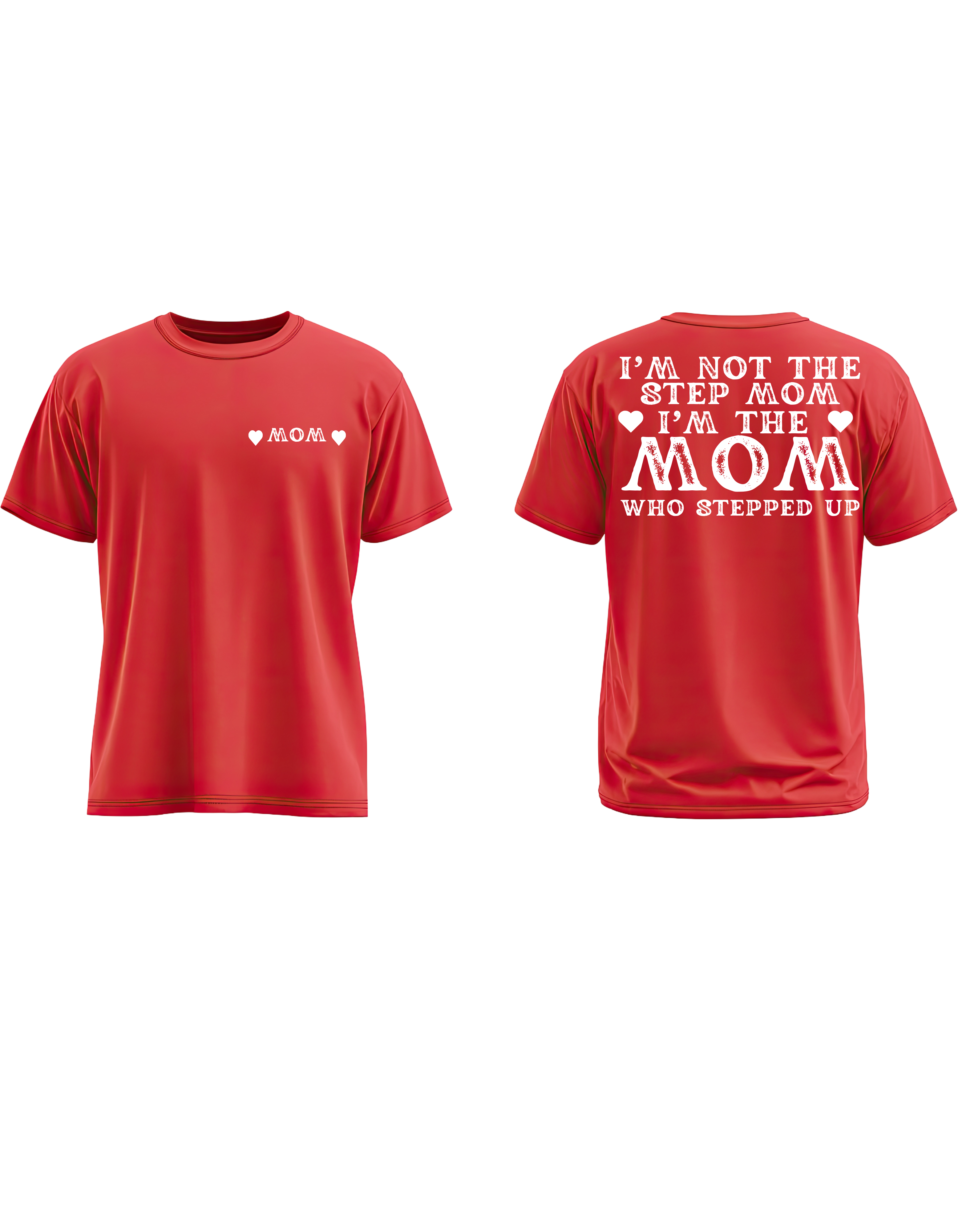I'm Not The Step Momd I'm The Mom Who Stepped Up